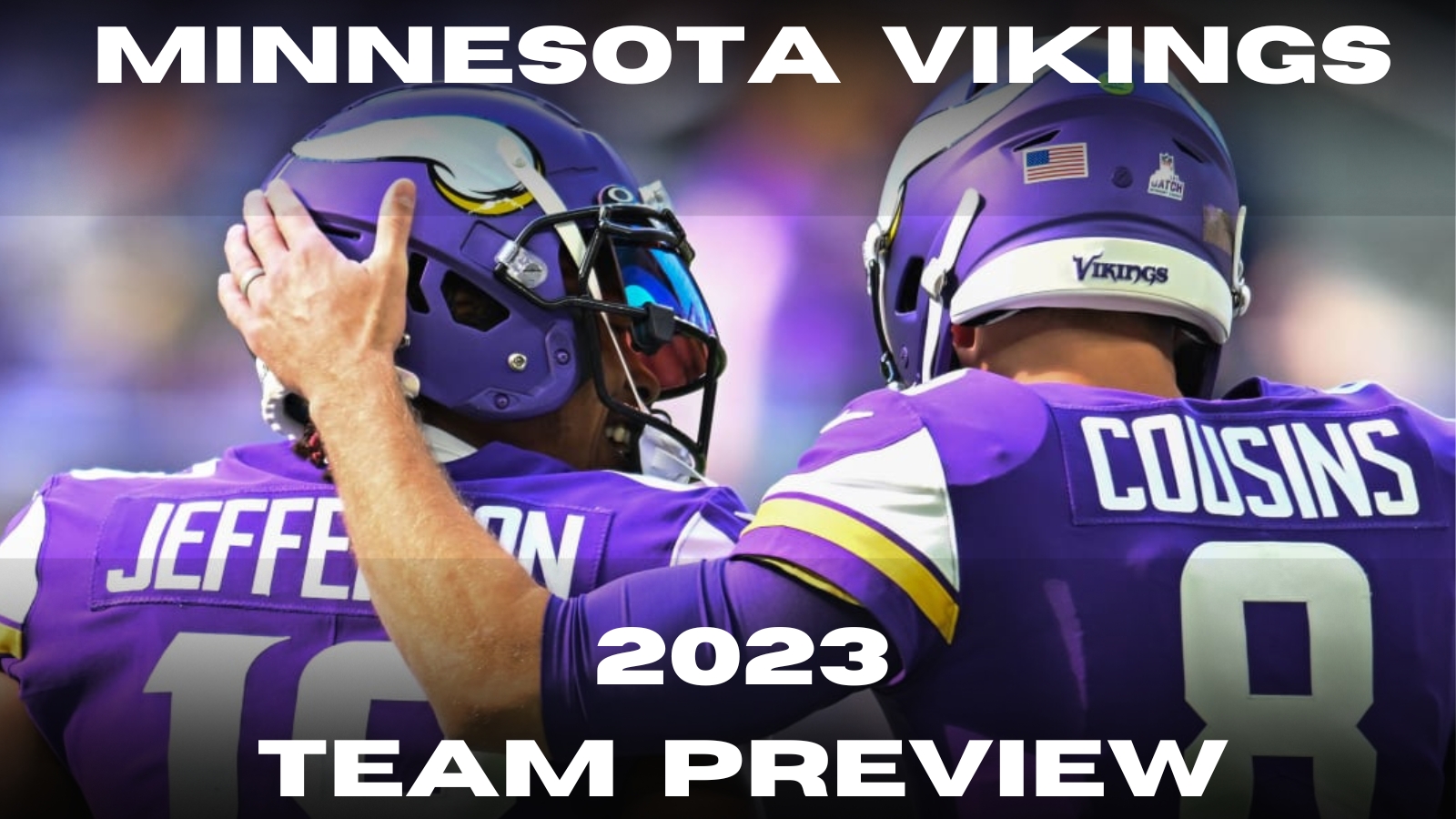 2023 Minnesota Vikings Team Preview - Betting Prediction - News - Stories 