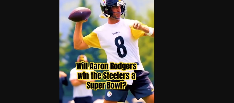 Aaron Rodgers Joins the Pittsburgh Steelers: Strategic Gamble or Final Glory?